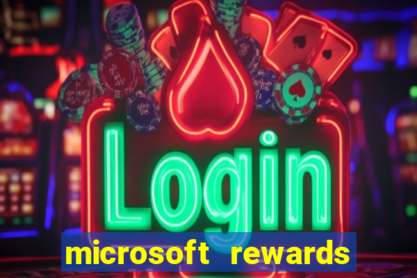 microsoft rewards ganhe recompensas